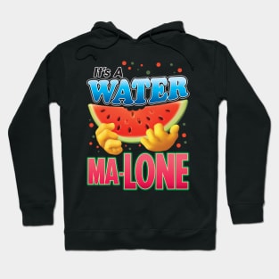 It's A Water Ma-LONE! Hoodie